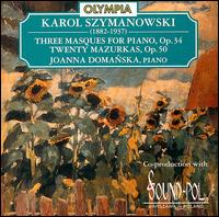 Karol Szymanowski: Works for Piano von Joanna Domanska