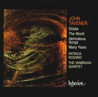 John Taverner: Dióda; The World; Akhmatova Songs; Many Years von Patricia Rozario