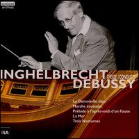 Debussy: La Damoiselle élue; La Mer; Prélude à l'après-midi d'un Faune von Désiré-Emile Inghelbrecht