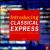 Introducing Classical Express von Various Artists