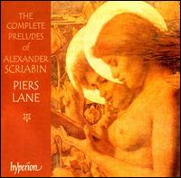 The Complete Preludes of Alexander Scriabin von Piers Lane