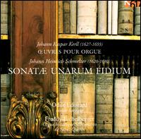 Johann Kasper Kerll: Oeuvres pour Orgue; Johann Heinrich Schmelzer: Sonatæ Unarum Fidium von Various Artists