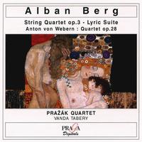 Alban Berg: String Quartet Op. 3; Lyric Suite; Anton von Webern: Quartet Op. 28 von Prazák Quartet