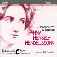 Fanny Hensel-Mendelssohn: Oratorium and Duets von Various Artists