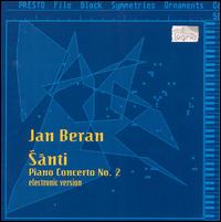 Santi: Piano Concerto No 2 (Electronic Version) von Jan Beran