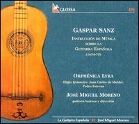 Gaspar Sanz: Instrucción de Musica para La Guitarra Espanola von José Miguel Moreno