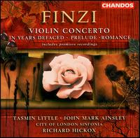 Gerald Finzi: Violin Concerto; In Years Defaced; Prelude; Romance von Richard Hickox