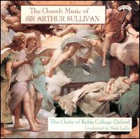 Church Music of Sir Arthur Sullivan von Choir of Keble College, Oxford