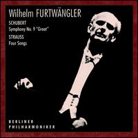 Schubert: Symphony No. 9/ Strauss: Four Songs von Wilhelm Furtwängler