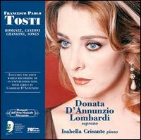 Francesco Paolo Tosti: Romanze, Canzoni, Chansons, Songs von Various Artists