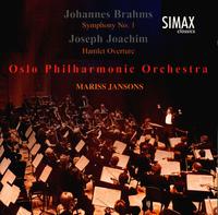 Brahms: Symphony No. 1; Joseph Joachim: Hamlet Overture von Oslo Philharmonic Orchestra