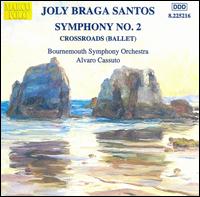 Joly Braga Santos: Symphony No. 2/ Crossroads von Various Artists