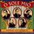 O Sole Mio: Five Famous Tenors von Various Artists