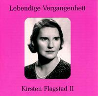 Lebendige Vergangenheit: Kirsten Flagstad, Vol. 2 von Kirsten Flagstad