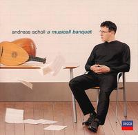 Andreas Scholl: A Musicall Banquet von Andreas Scholl