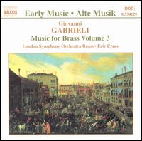 Gabrieli: Music for Brass Vol. 3 von Various Artists