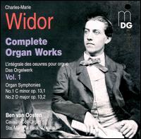 Widor: Complete Organ Works Vol. 1 von Ben van Oosten
