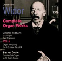 Widor: Complete Organ Works Vol. 5 von Ben van Oosten