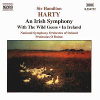 Sir Hamilton Harty: An Irish Symphony; With the Wild Geese; In Ireland von Various Artists