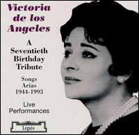 A Seventieth Birthday Tribute von Victoria de Los Angeles