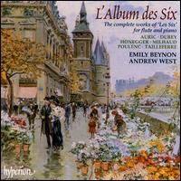 L'Album des Six: The Complete Works for Flute and Piano von Emily Beynon