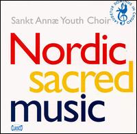 Nordic Sacred Music von Sankt Annae Youth Choir