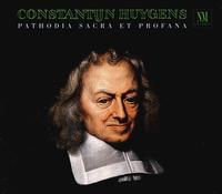 Constantijn Huygens: Pathodia Sacra et Profana von Various Artists