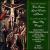 Théodore Dubois: The Seven Last Words of Christ/ Mendelssohn: Hear My Prayer von Various Artists
