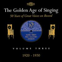 The Golden Age of Singing: Vol. 3 1920-1930 von Various Artists