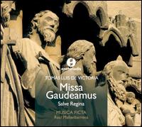 Tomás Luis de Victoria: Missa Gaudeamus von Musica Ficta