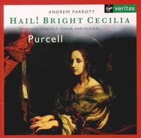 Purcell: Hail! Bright Cecilia von Andrew Parrott