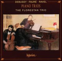Debussy, Fauré, Ravel: Piano Trios von Florestan Trio