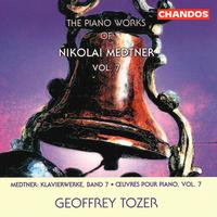 The Piano Works of Nikolai Medtner, Vol. 7 von Geoffrey Tozer