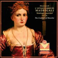 Monteverdi: L'Ottavo Libro de Madrigali Guerrieri von Consort of Musicke