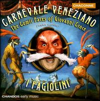 Croce: The Comic Faces of Giovanni Croce von I Fagiolini