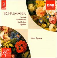 Schumann: Carnaval; Bunte Blätter; Kreislerana; Papillons von Youri Egorov