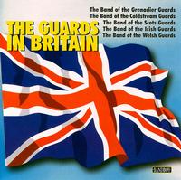 The Guards in Britain von Various Artists