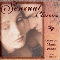 Sensual Classics, Disc 3 von George Mann