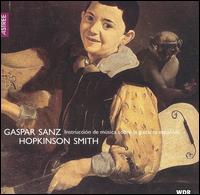 Gaspar Sanz: Instrucción De Música Sobre La Guitarra Española von Hopkinson Smith