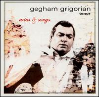 Arias & Songs von Gegam Grigorian