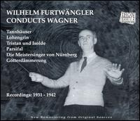 Wilhelm Furtwängler Conducts Richard Wagner von Wilhelm Furtwängler
