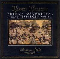 French Orchestral Masterpieces, Vol. 1 von Various Artists
