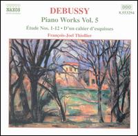 Debussy: Piano Works, Vol. 5 von Francois-Joël Thiollier
