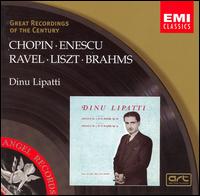 Dinu Lipatti plays Chopin, Enescu, Ravel, Liszt & Brahms von Dinu Lipatti