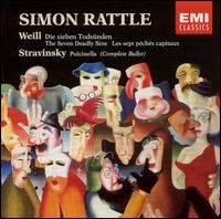 Weill: The Seven Deadly Sins / Stravinsky: Pulcinella von Simon Rattle