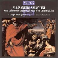 Alessandro Salvolini: Missa Devenctorum; Missa in Sol; Missa in Re; Motetto ed Inni von Various Artists
