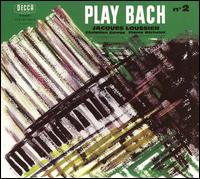 Bach: Jacques Loussier Plays Bach No. 2 von Jacques Loussier