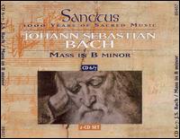Bach: Mass in B minor von Harry Christophers