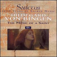 Hildegard von Bingen: The Music of a Saint von Various Artists