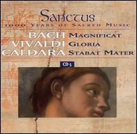 Bach: Magnificat; Vivaldi: Gloria; Caldara: Stabat Mater von Various Artists